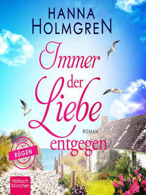 cover image of Immer der Liebe entgegen